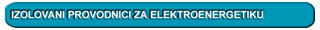 Izolovani provodnici za elektroenergetiku