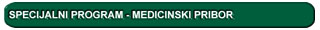 Specijalni program - Medicinski pribor