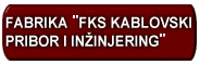 DD "FKS KABLOVSKI PRIBOR I INZENJERING"